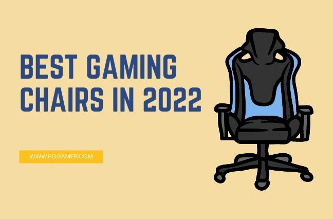 Best Gaming chairs in 2022